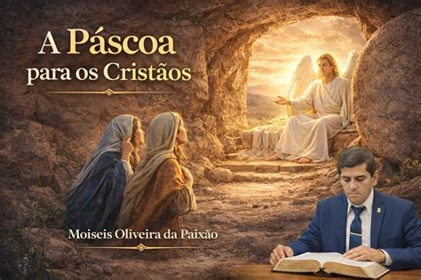 Pascoa Para Os Cristaos - PALAVRA DE VIDA – A PÁSCOA PARA OS CRISTÃOS | Tribuna Popular