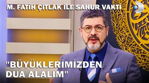 Dua Alman N Nemi Nedir M Fatih Tlak Ile Sahur Vakti Youtube