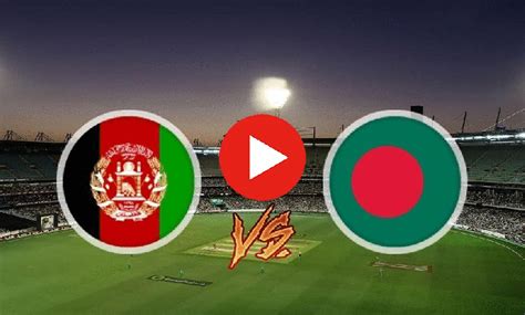 Bangladesh A Vs Afghanistan A 2023 Live Match Time Bd