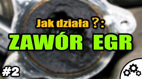 Jak działa ZAWÓR EGR Szybko Jak to działa 2 YouTube