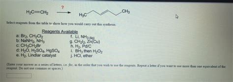 Solved Organic Chemistry Select Reagents From The Table To Chegg