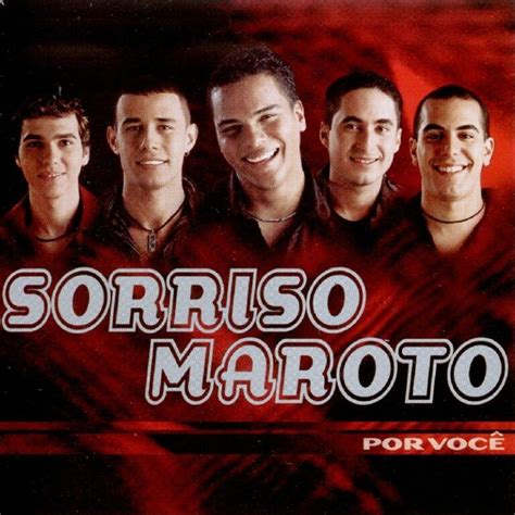 Relembre As Melhores M Sicas Antigas Do Sorriso Maroto