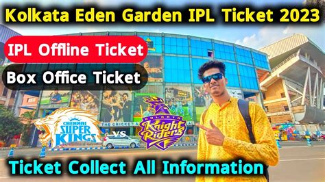 Kolkata Eden Garden IPL Ticket Booking 2023 Offline Ticket Booking