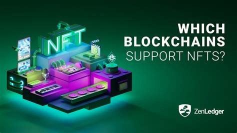 Which Blockchains Support Nfts