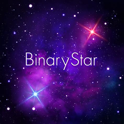 Binary Star | World Dai Star Wiki | Fandom