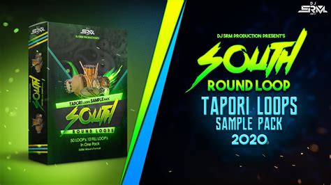 South Round Loops Tapori Sample Pack 2020 Demo Video Dj Srm