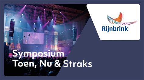 Rijnbrink 75 Jaar Aftermovie Symposium Toen Nu Straks YouTube