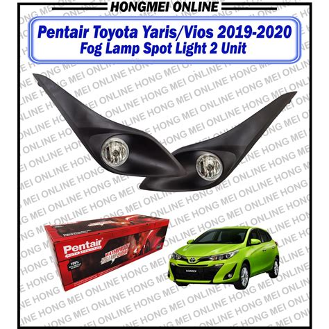 Pentair Toyota Yaris Vios Fog Lamp Spot Light Unit Shopee