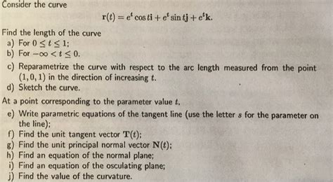 Solved Consider The Curve R T Ecosti E Sintj E K Find Chegg