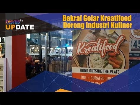 Bekraf Gelar Kreatifood Dorong Industri Kuliner Video Dailymotion