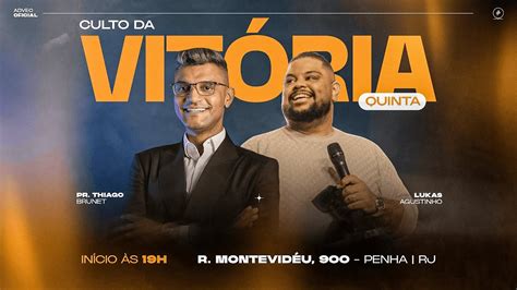 Culto Da Vit Ria Tiago Brunet Lukas Agostinho Youtube