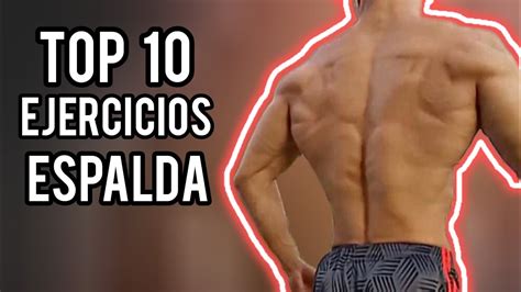 Los 10 Mejores Ejercicios Para Espalda Gym Y Casa 🏠 Youtube