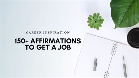 150 Affirmations To Get A Job CultiVitae Cultivate Your Life And