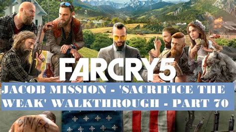 Far Cry 5 Sacrifice The Weak How To Escape Capture Part 70 YouTube