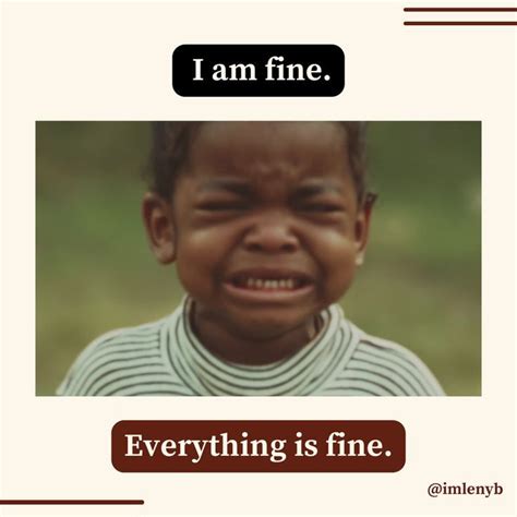 I Am Fine Everything Is Fine A Way Of Life Appreciate You