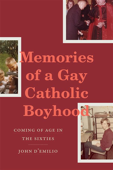 In Memories Of A Gay Catholic Boyhood An LGBTQ Historian Examines His Past Outreach