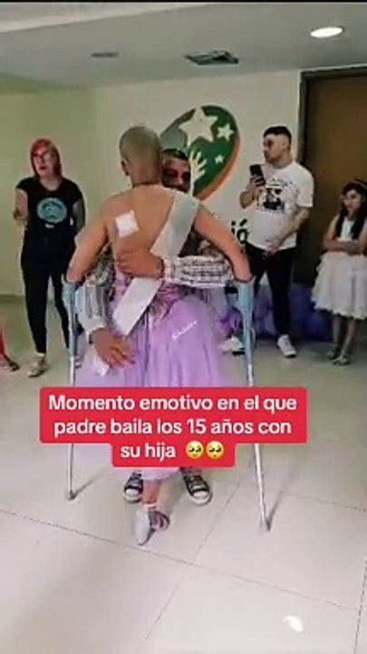 Quincea Era Con C Ncer Baila Vals Con Su Padre En El Hospital V Deo