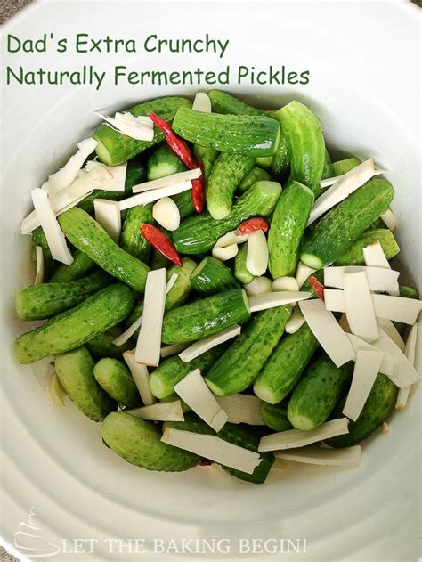 Dad S Extra Crunchy Naturally Fermented Pickles Artofit