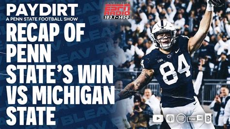 Ep 95 | PAYDIRT: Recap of Penn State's Win vs Michigan State - Win Big ...