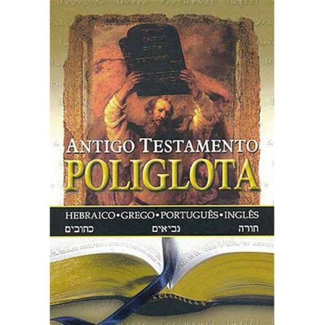Antigo Testamento Poliglota - Antigo Testamento Poliglota - Hebraico, Grego, Portugues e Ingles - sbb