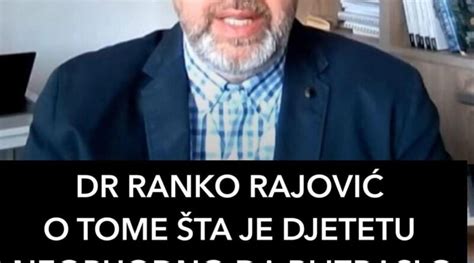 DR RANKO RAJOVIĆ O TOME ŠTA JE DJETETU NEOPHODNO DA BI IZRASLO U ZDRAVU