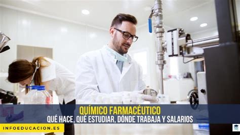 Qu Mico Farmac Utico Qu Hace Qu Estudiar D Nde Trabaja Y Salarios