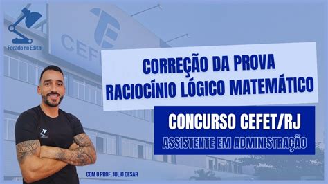 Gabarito Extraoficial Corre O Da Prova De Rlm Concurso Cefet Rj