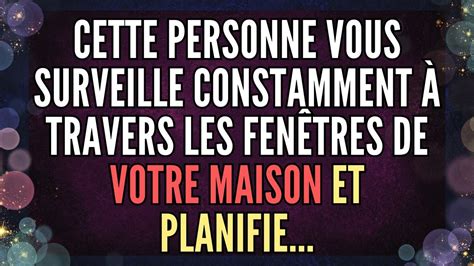 Cette personne vous surveille constamment à travers les fenêtres de