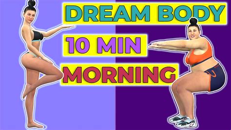 Sculpt Your Dream Body With These 10 Minute Morning Exercises Youtube