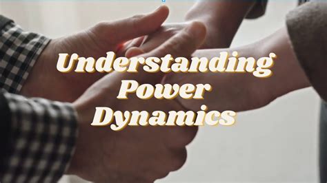 Understanding Power Dynamics In Relationships Youtube