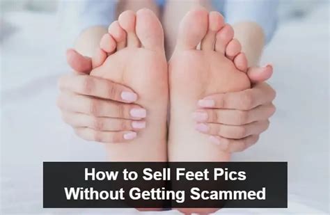 How To Sell Feet Pics Without Getting Scammed Mks