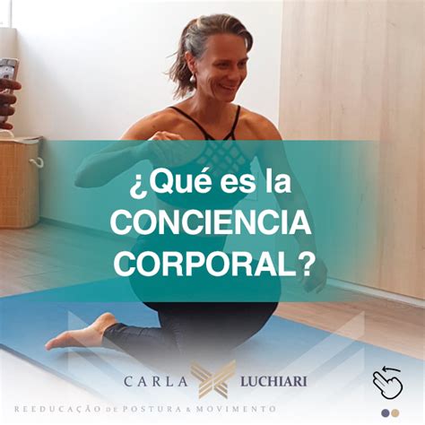 Qu Es La Conciencia Corporal