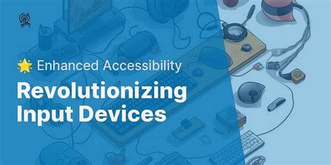 Exploring Alternative Input Devices For Special Needs Individuals