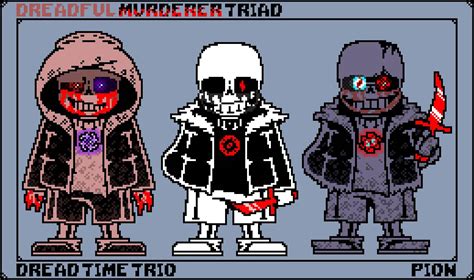 Dreadful Murderer Triad Dread Time Trio Take By Pion21 On Deviantart