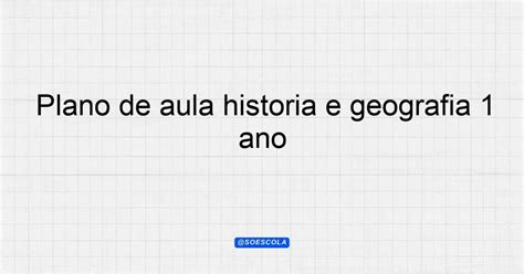 Plano de aula história e geografia 1º ano A Água