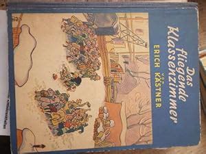 Das fliegende Klassenzimmer ein Roman für Kinder von Erich Kästner mit