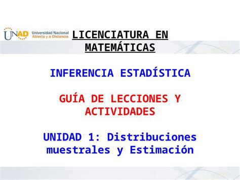 Pptx Licenciatura En Matem Ticas Inferencia Estad Stica Gu A De