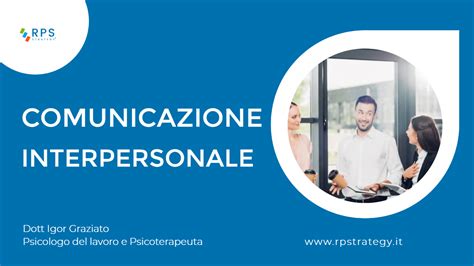 La Comunicazione Interpersonale