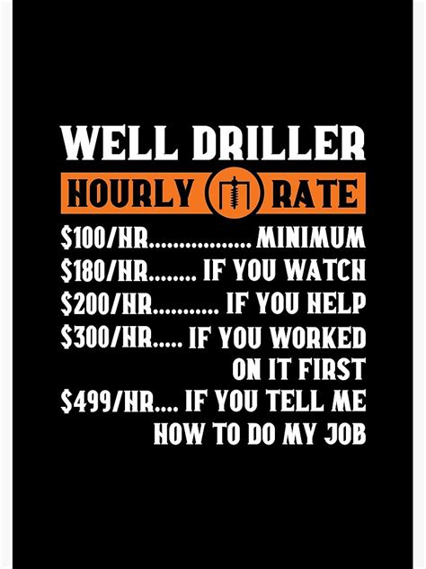 "Well Driller Hourly Rate Water Bore Hole Drill Funny Driller" Art ...