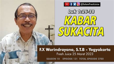 Kabar Sukacita FRESH JUICE 25 MARET 2023 F X Warindrayana S T B