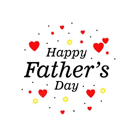 Happy Fathers Day Vector Design Images Happy Fathers Day Png