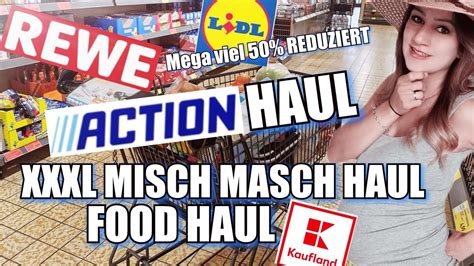 FOOD HAUL MISCH MASCH HAUL ACTION REWE KAUFLAND LIDL