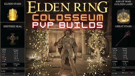 Elden Ring Colosseum Dlc Patch Pvp Builds Series Great Stars