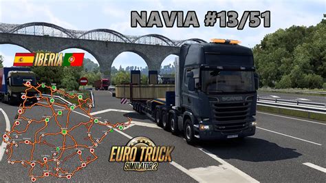 Euro Truck Simulator 2 Gameplay DLC Iberia Spain NAVIA 13 51 YouTube