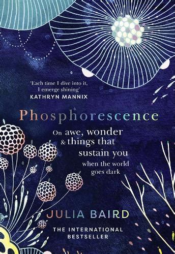 Phosphorescence by Julia Baird | Waterstones