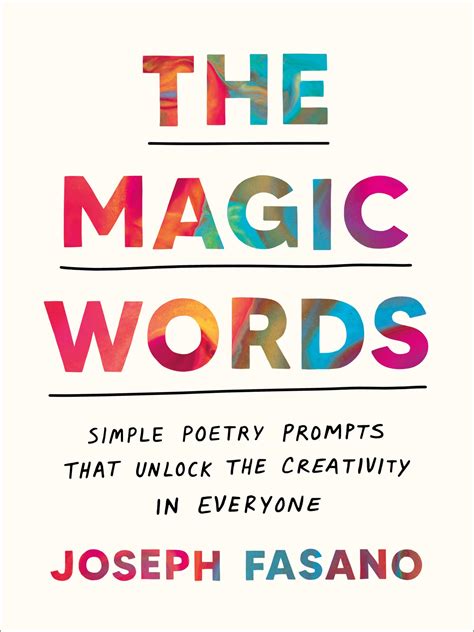 The Magic Words Simple Poetry Prompts That Unlock The Creativity In