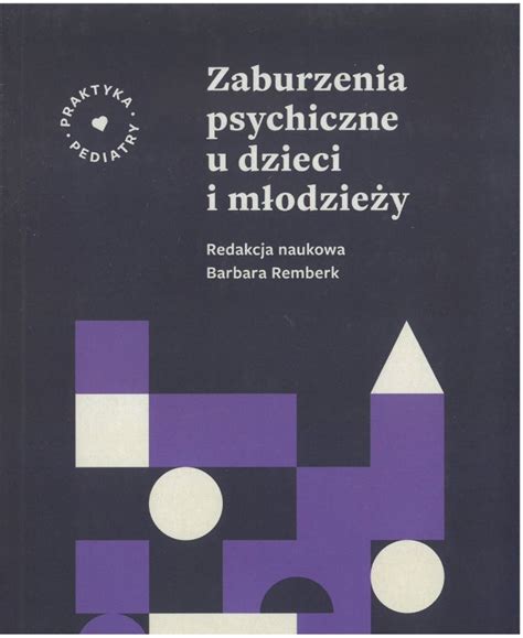 Zaburzenia psychiczne u dzieci i młodzieży e księgarnia CBT e