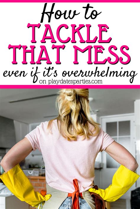 How To Get Motivated To Clean When Youre Overwhelmed By The Mess 17