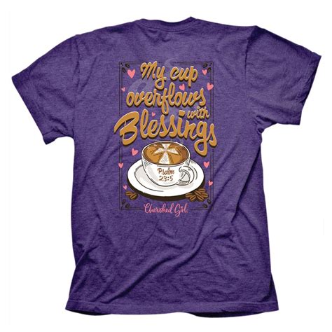 My Cup Overflows With Blessings Christian T Shirt Psalm