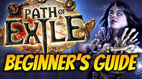 Path Of Exile Complete Beginners Guide How To Play Poe Youtube